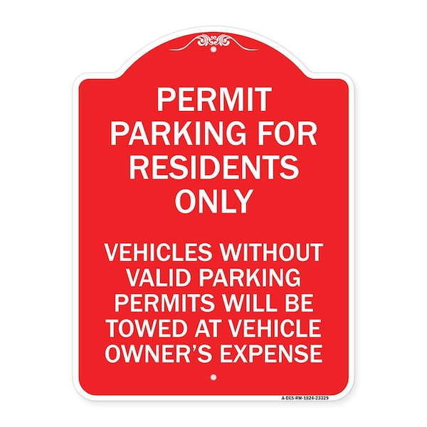 Signmission Permit Parking for Residents Vehicles w/o Valid Parking Permits Towe Alum, 18" x 24", RW-1824-23329 A-DES-RW-1824-23329 - main